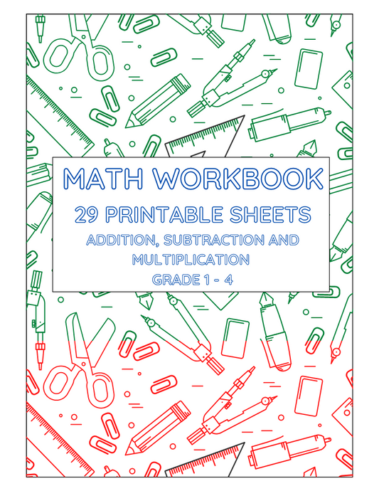 eBook - Math Workbook Grade 1 - 4 Addition, Subtraction and Multiplication